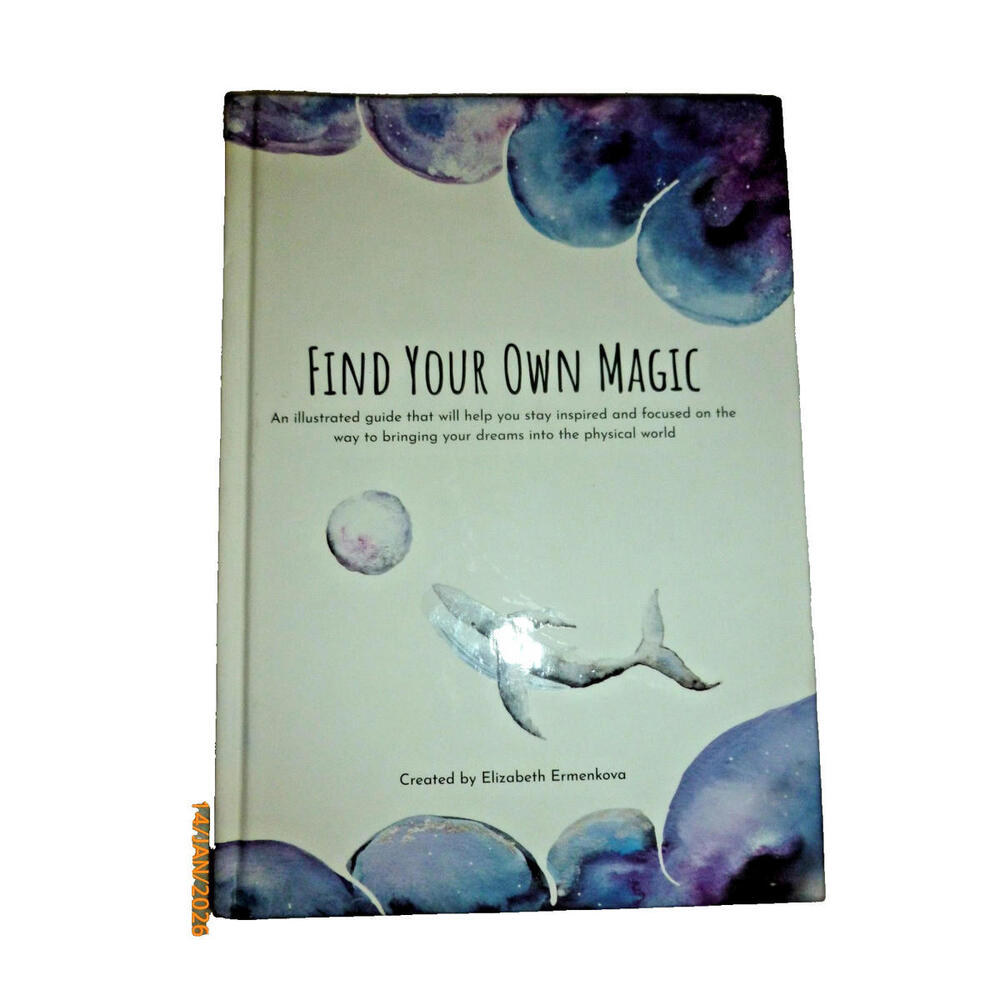 Find Your Own Magic Journal Inspiration Guide Elizabeth Ermenkova HC